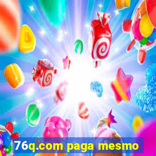 76q.com paga mesmo